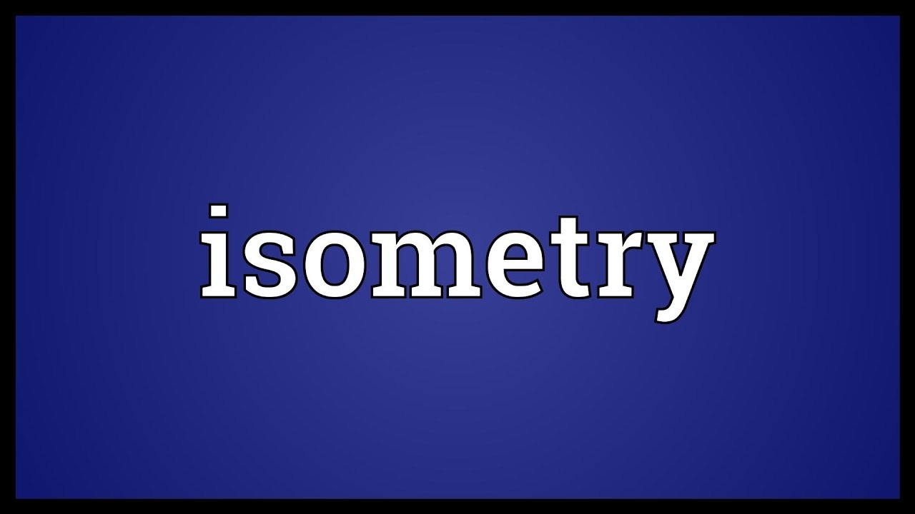 Definition of Isometry in Math Midsegment Range and Combination